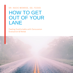 How to Get Out of Your Lane: Feeling Comfortable with Concussion Evaluation & Rehabilitation