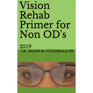 Vision Rehab Primer for Non OD's