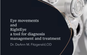 Eye movements & Right Eye:  A tool for diagnosis, management, & treatment