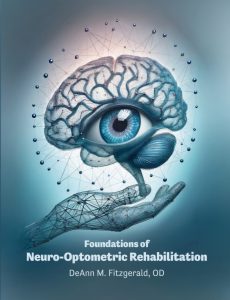 Foundations of Neuro-Optometric Rehabilitation